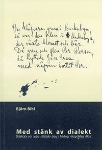 Med st�nk av dialekt (h�ftad)