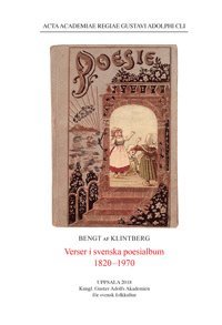 Verser i svenska poesialbum 1820-1970 (inbunden)