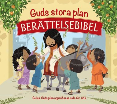 Guds stora plan : berttelsebibel (inbunden)