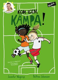 Kom igen, kmpa! (inbunden)