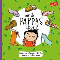 Omslag: Var är pappas skor?