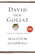 David och Goliat : konsten att slss mot jttar