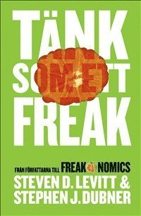 Tnk som ett freak (inbunden)