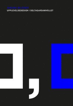 Upplevelsedesign i deltagarsamhället (pocket)