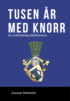 1000 �r med Knorr - en m�rkv�rdig sl�kthistoria
