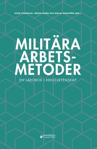 Militra arbetsmetoder : En lrobok i krigsvetenskap (kartonnage)