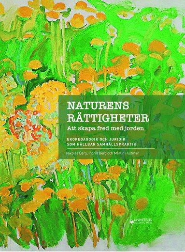 Naturens rttigheter : att skapa fred med jorden (pocket)