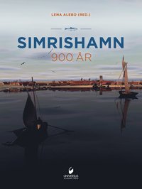 Simrishamn 900 år, del II (inbunden)