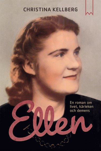 Ellen : En roman om livet, krleken och demens (hftad)
