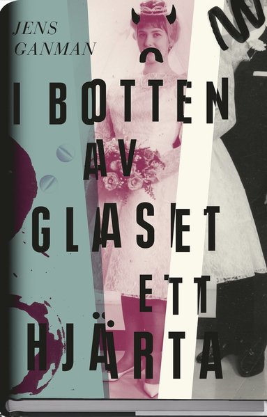 I botten av glaset ett hjrta (inbunden)