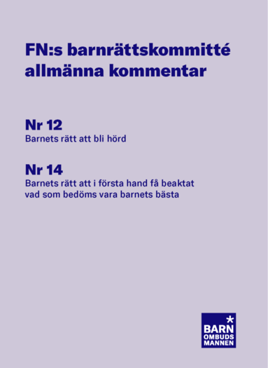 FN:s barnrättskommitté allmänna kommentarer : Nr 12 Barnets rätt att bli hö (häftad)