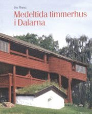 Medeltida timmerhus i Dalarna (storpocket)