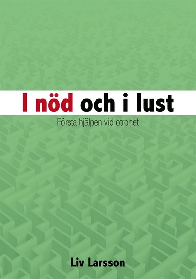 I nd och i lust : Frsta hjlpen vid otrohet (hftad)