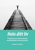 Hela ditt liv : f�rsoning utan kompromisser med Nonviolent Communication
