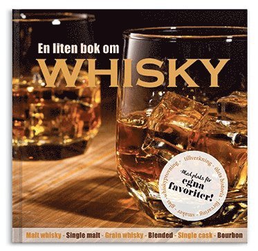 En liten bok om whisky (inbunden)