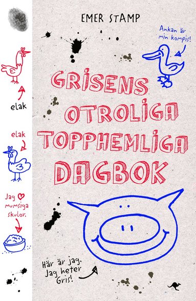 Grisens otroliga topphemliga dagbok (inbunden)