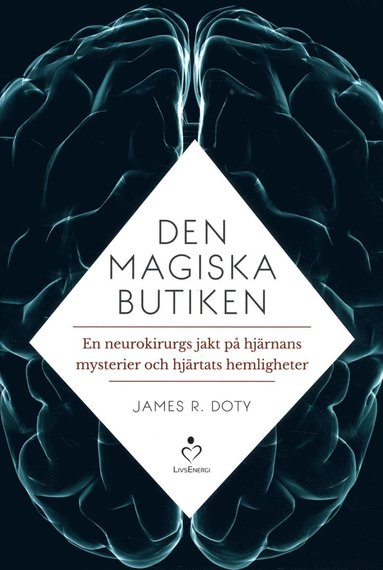 Den magiska butiken : en neurokirurgs jakt p hjrnans mysterier och hjrtats hemligheter (pocket)