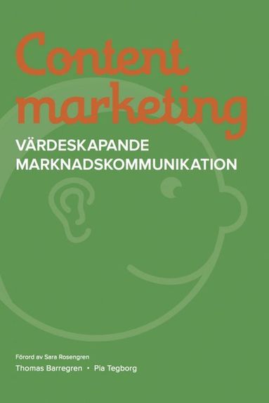 Content marketing : vrdeskapande marknadskommunikation (hftad)