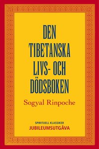 Den tibetanska livs- och ddsboken (inbunden)