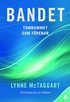 Bandet : Tomrummet som förenar