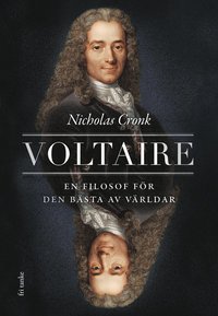 Voltaire : En filosof fr den bsta av vrldar (inbunden)