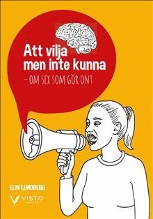 Att vilja men inte kunna : om sex som g�r ont (kartonnage)