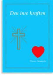 Den inre kraften : en ber�ttelse i versform (pocket)