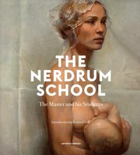 The Nerdrum school : the master and his students (inbunden)