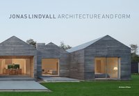 Jonas Lindvall : architecture and form 1991-2015 (inbunden)