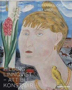 Hilding Linnqvist - Att Bli Konstnar (inbunden)