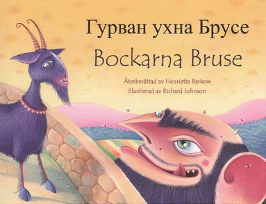 Bockarna Bruse / Gurvan uchna Bruse (svenska och mongoliskt språk) (häftad)
