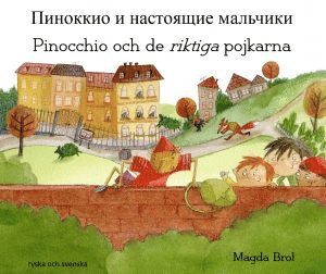 Pinocchio och de riktiga pojkarna (ryska och svenska) (hftad)