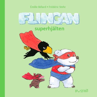Flingan. Superhjälten (inbunden)