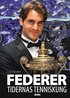 Federer : tidernas tenniskung