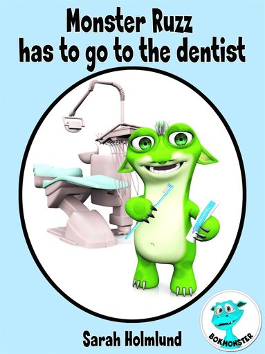 Monster Ruzz has to go to the dentist (e-bok)