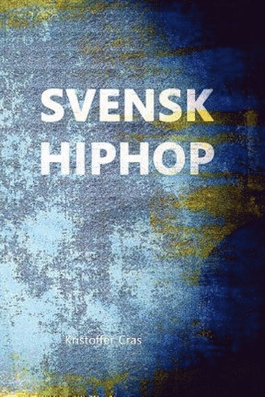 Svensk hiphop (e-bok)