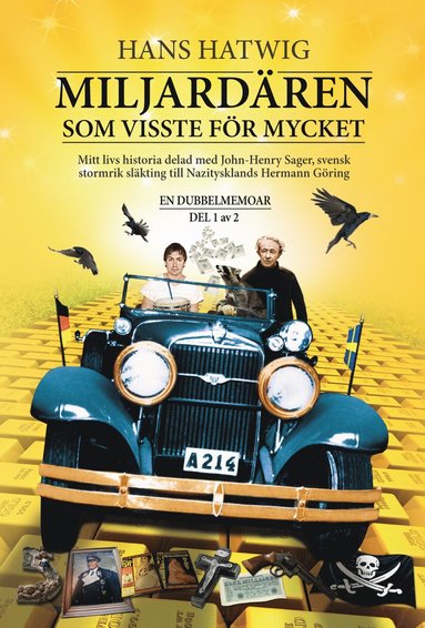 Miljardren som visste fr mycket : en dubbelmemoar del 1 av 2 (inbunden)