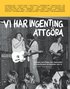 Vi har ingenting att gra : musiken, artisterna och ungdomen p Oxelsunds fritidsgrd 1965-79