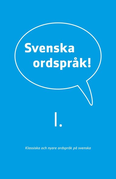 Svenska ordsprk : I (e-bok)