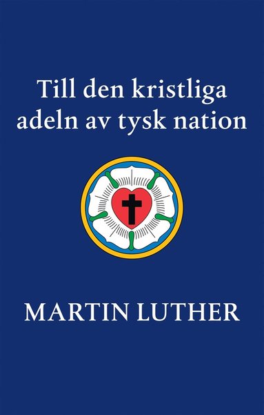 Till den kristliga adeln av tysk nation (inbunden)
