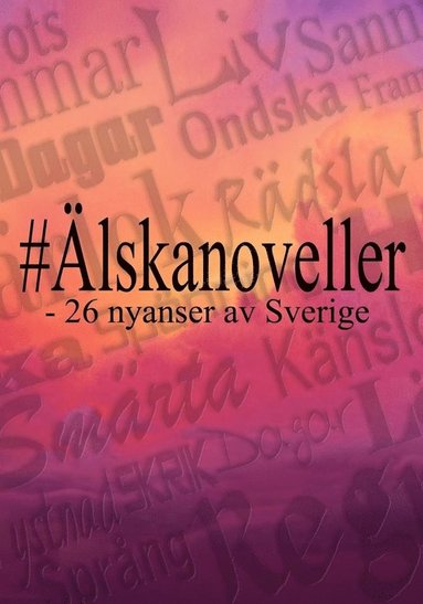 #lskanoveller : 26 nyanser av Sverige (pocket)