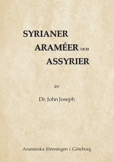 Syrianer, aram�er och assyrier (h�ftad)