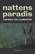 Nattens paradis : svenska sllsamheter