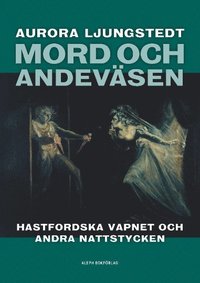 Mord Och Andevasen Hastfordska Vapnet Och Andra Nattstycken Pdf