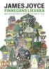 Finnegans likvaka: Finnegans Wake motsvariggjord p� svenska
