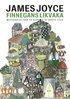 Finnegans likvaka: Finnegans Wake motsvariggjord p� svenska