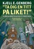 Ta dig en titt p� liket! : 21 d�dliga ber�ttelser och ett f�rfattarliv