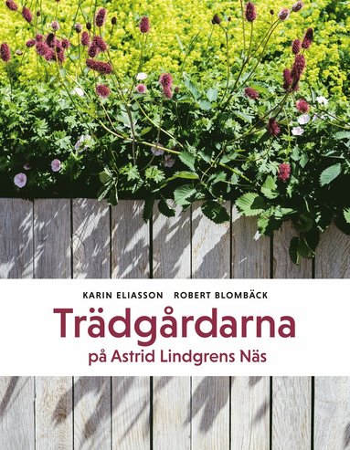 Tr�dg�rdarna p� Astrid Lindgrens N�s (inbunden)