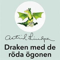 Draken Med De Röda ögonen - Ljudbok - Astrid Lindgren (9789187659515 ...