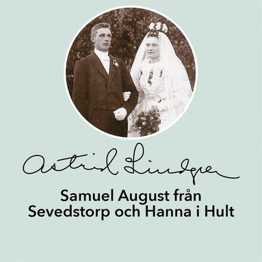 Samuel August frn Sevedstorp och Hanna i Hult (ljudbok)